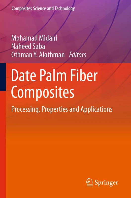 Springer - Date Palm Fiber Composites - Science and Technology