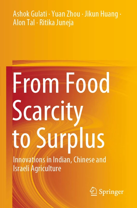 From Food Scarcity to Surplus: Innovations in Indian, Chinese and Israeli Agriculture - Image 1