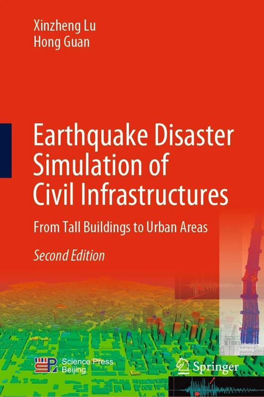 Earthquake Disaster Simulation of Civil Infrastructures: From Tall Buildings to Urban Areas