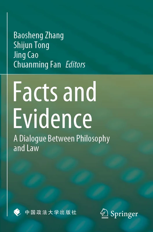 Springer - Facts and Evidence: Philosophy and Law Dialogue