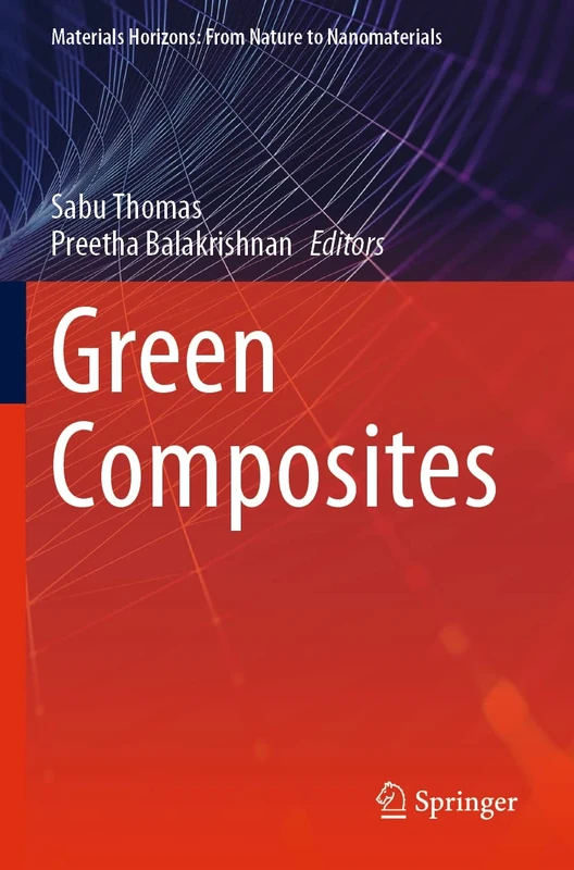 Green Composites (Materials Horizons: From Nature to Nanomaterials)