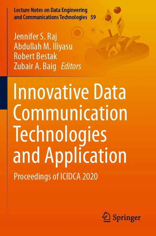Innovative Data Communication Technologies and Application: Proceedings of ICIDCA 2020: 59 (Lecture Notes on Data Engineering and Communications Technologies, 59)