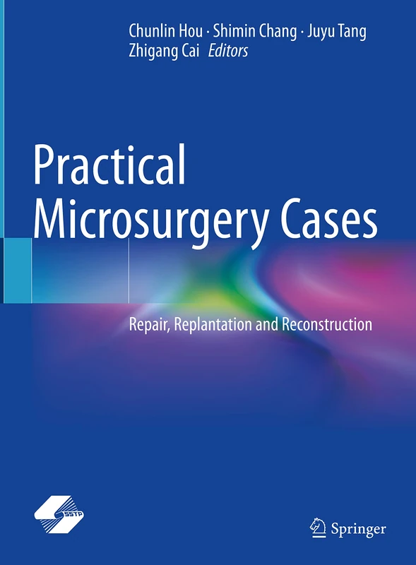 Practical Microsurgery Cases: Repair, Replantation and Reconstruction - Image 1