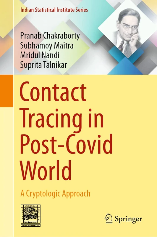 Contact Tracing in Post-Covid World: A Cryptologic Approach (Indian Statistical Institute Series)