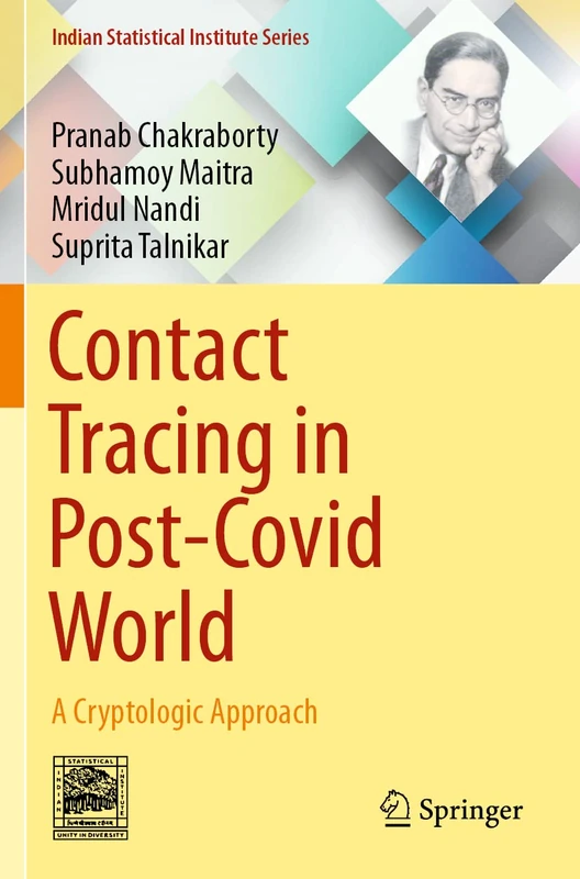 Contact Tracing in Post-Covid World: A Cryptologic Approach (Indian Statistical Institute Series)
