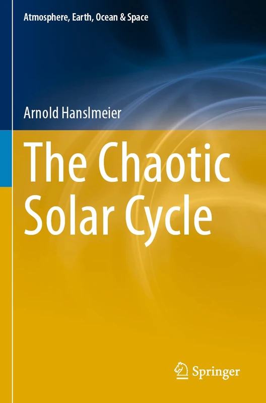The Chaotic Solar Cycle (Atmosphere, Earth, Ocean & Space)
