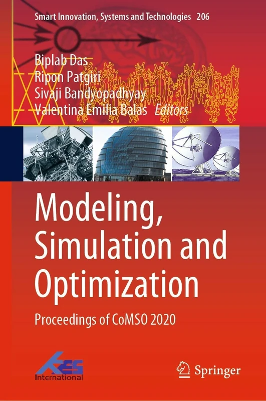 Modeling, Simulation and Optimization: Proceedings of CoMSO 2020: 206 (Smart Innovation, Systems and Technologies, 206)