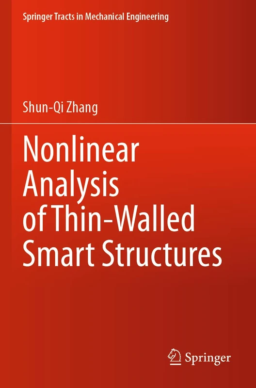 Nonlinear Analysis of Thin-Walled Smart Structures (Springer Tracts in Mechanical Engineering)