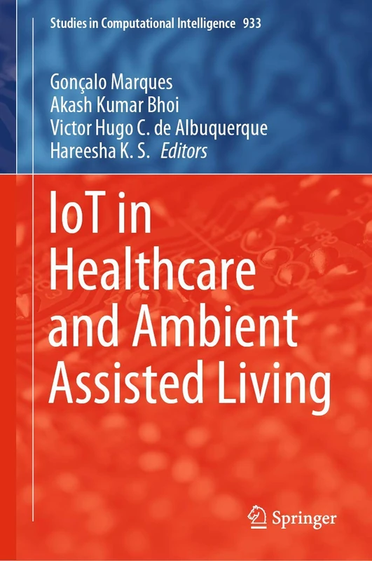 Springer IoT in Healthcare and Ambient Assisted Living 933