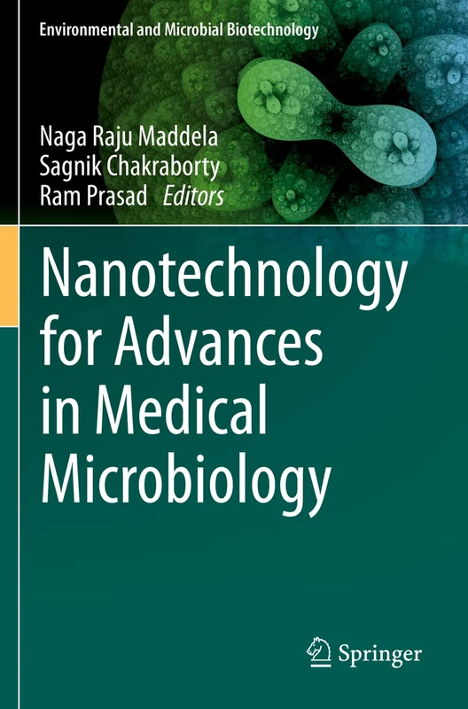 Nanotechnology for Advances in Medical Microbiology (Environmental and Microbial Biotechnology)