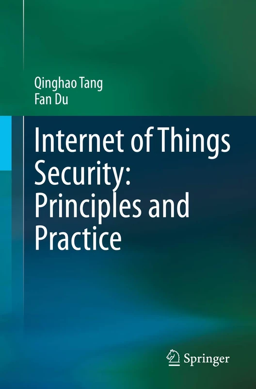 Internet of Things Security: Principles and Practice