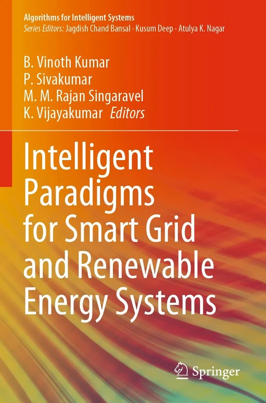Intelligent Paradigms for Smart Grid and Renewable Energy Systems (Algorithms for Intelligent Systems)