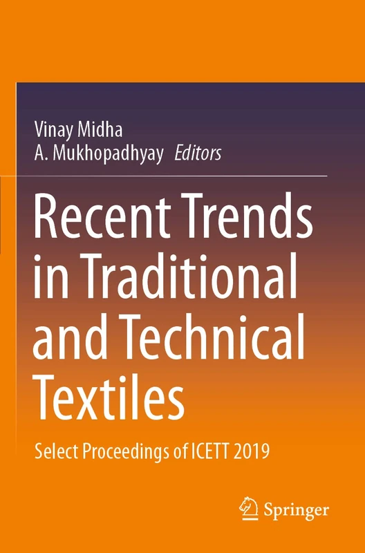 Recent Trends in Traditional and Technical Textiles: Select Proceedings of ICETT 2019