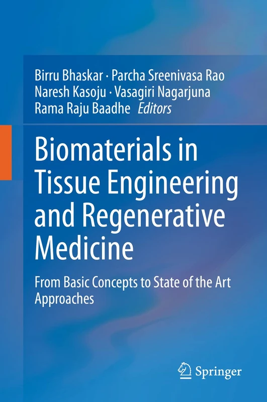 Springer - Biomaterials in Tissue Engineering and Regenerative Medicine