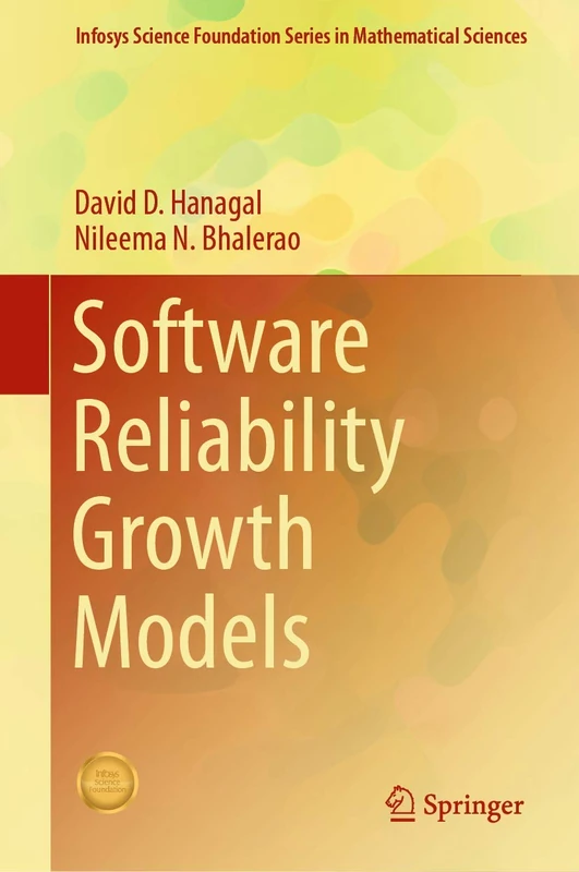 Software Reliability Growth Models (Infosys Science Foundation Series)