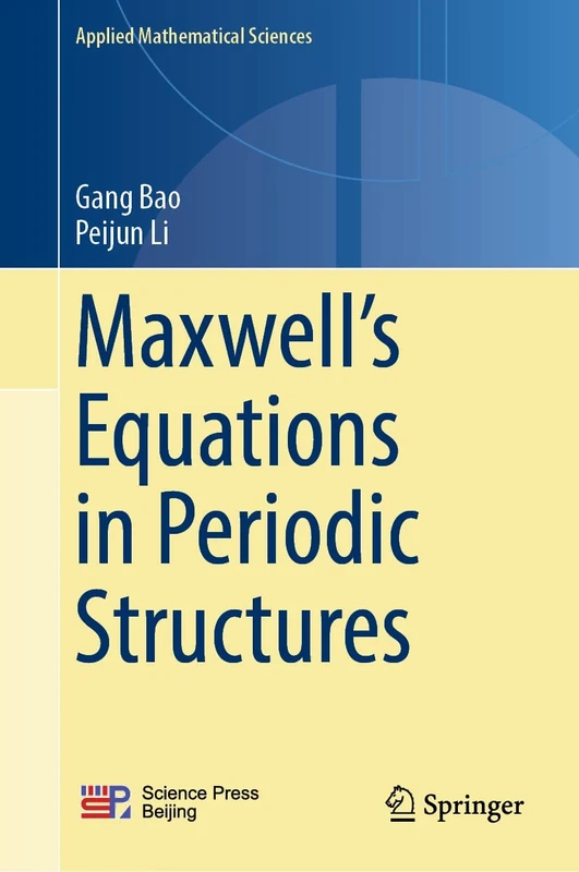 Maxwell’s Equations in Periodic Structures: 208 (Applied Mathematical Sciences, 208)