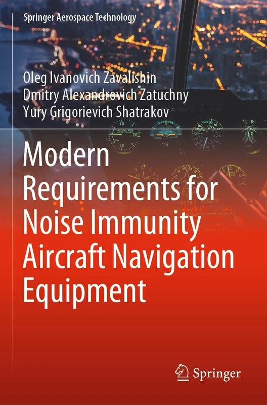 Modern Requirements for Noise Immunity Aircraft Navigation Equipment (Springer Aerospace Technology)