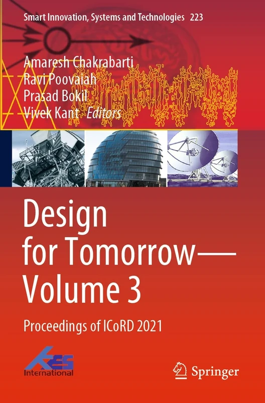 Design for Tomorrow―Volume 3: Proceedings of ICoRD 2021: 223 (Smart Innovation, Systems and Technologies, 223)