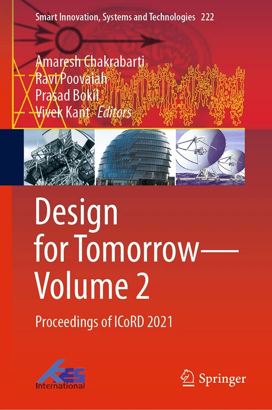Design for Tomorrow―Volume 2: Proceedings of ICoRD 2021: 222 (Smart Innovation, Systems and Technologies, 222)