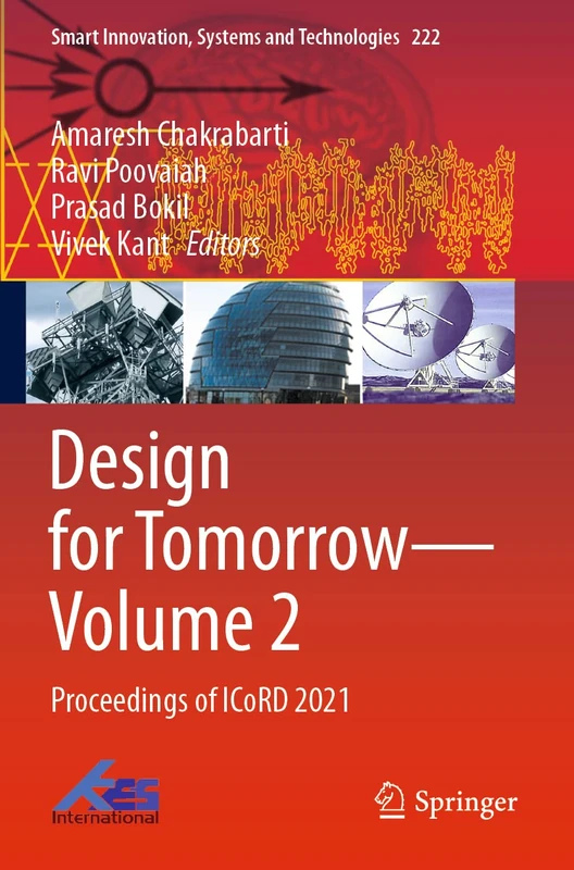 Design for Tomorrow―Volume 2: Proceedings of ICoRD 2021: 222 (Smart Innovation, Systems and Technologies, 222)