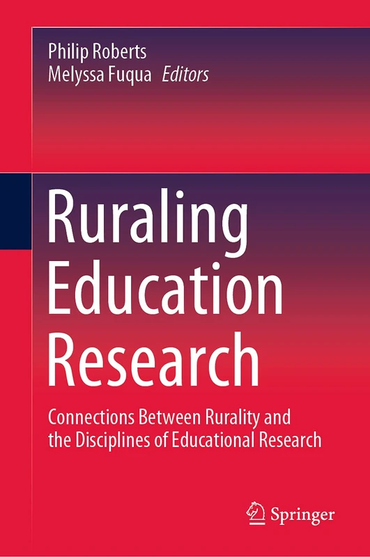 Ruraling Education Research: Connections Between Rurality and the Disciplines of Educational Research