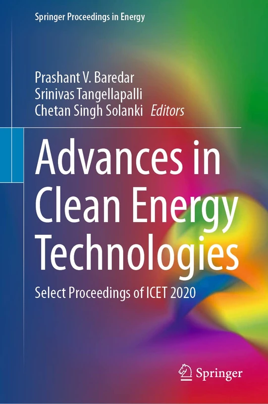 Advances in Clean Energy Technologies: Select Proceedings of ICET 2020 (Springer Proceedings in Energy)