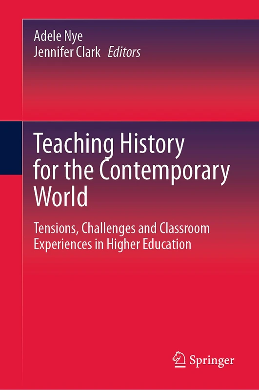 Springer - Teaching History for the Contemporary World Book