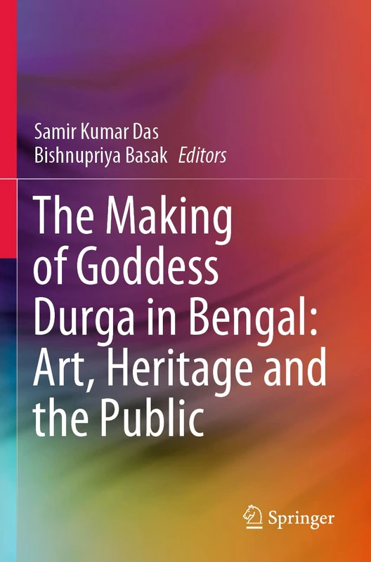The Making of Goddess Durga in Bengal: Art, Heritage and the Public - Image 1