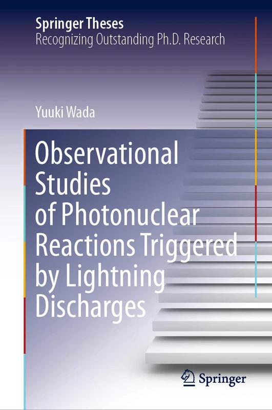 Observational Studies of Photonuclear Reactions Triggered by Lightning Discharges (Springer Theses)