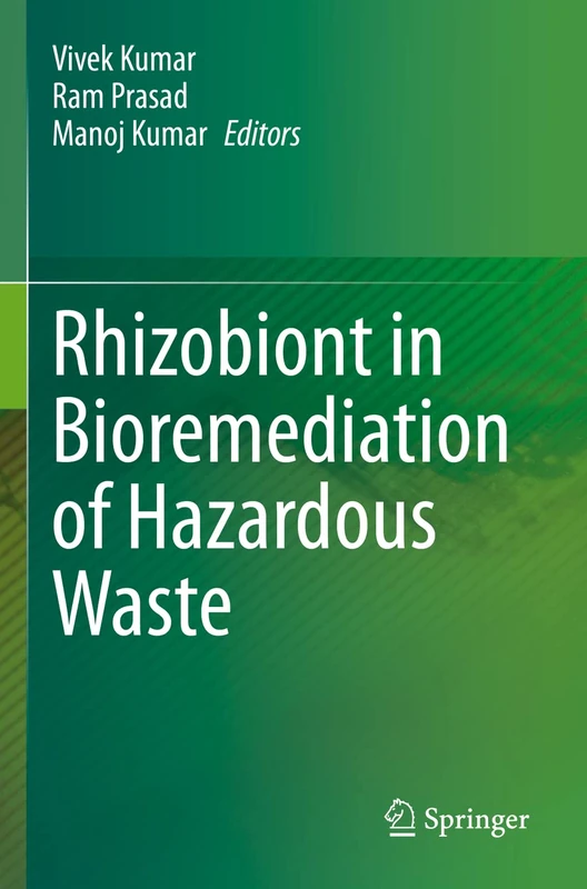 Springer Rhizobiont in Bioremediation of Hazardous Waste