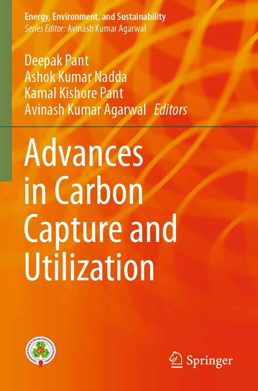 Advances in Carbon Capture and Utilization (Energy, Environment, and Sustainability)