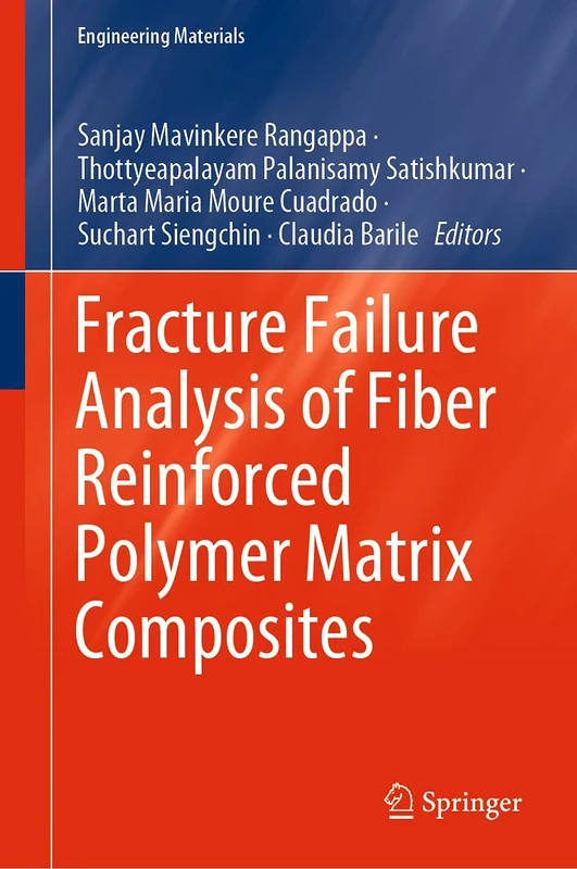 Fracture Failure Analysis of Fiber Reinforced Polymer Matrix Composites (Engineering Materials)