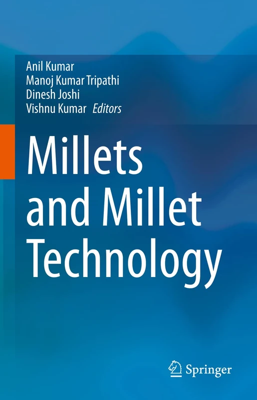 Springer - Millets and Millet Technology - Academic Book