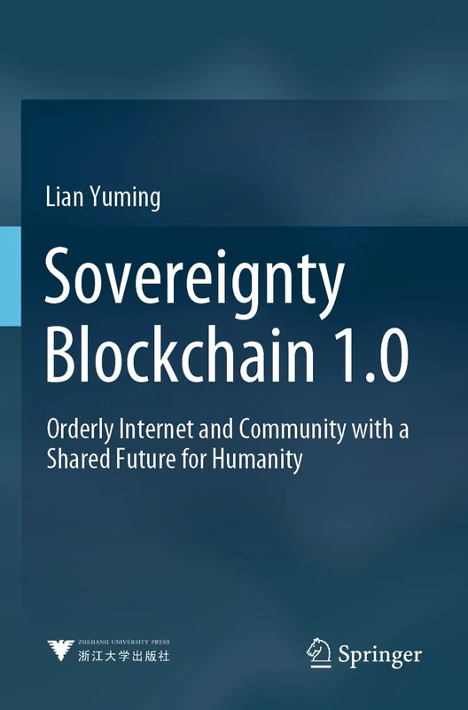 Sovereignty Blockchain 1.0: Orderly Internet and Community with a Shared Future for Humanity