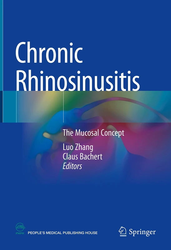 Springer - Chronic Rhinosinusitis: The Mucosal Concept Book