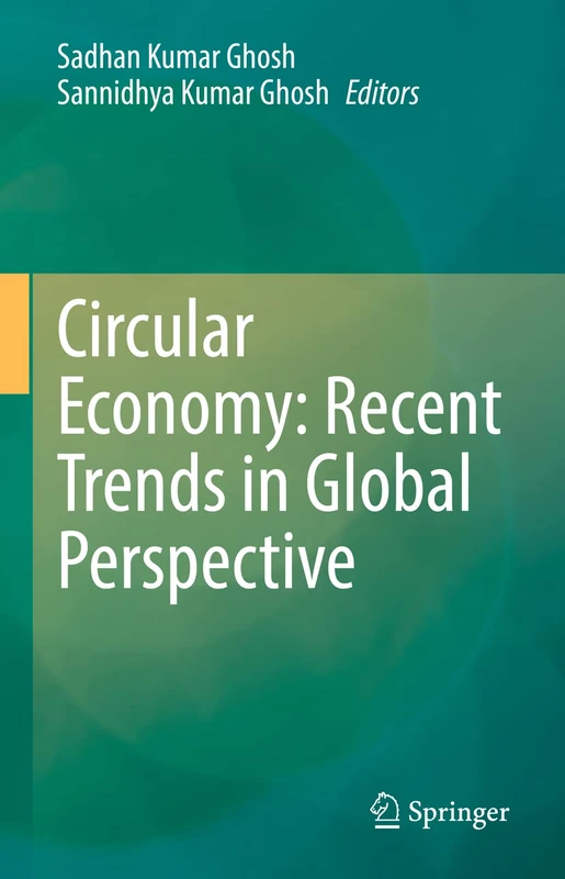 Springer - Circular Economy: Recent Trends in Global Perspective