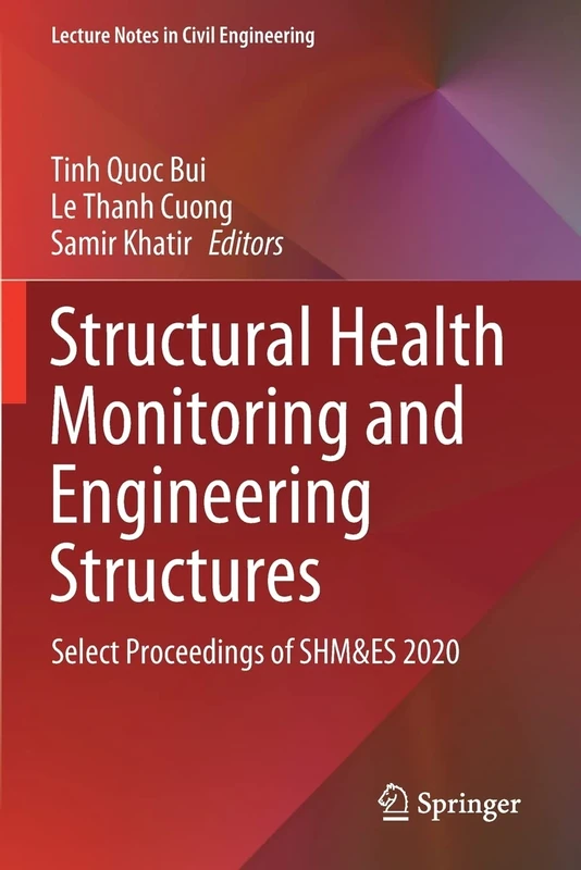 Structural Health Monitoring and Engineering Structures: Select Proceedings of SHM&ES 2020