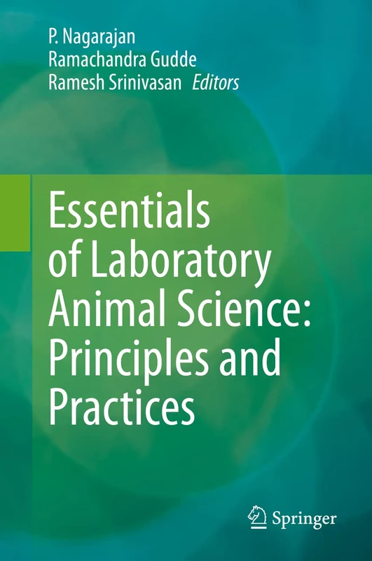 Essentials of Laboratory Animal Science: Principles and Practices