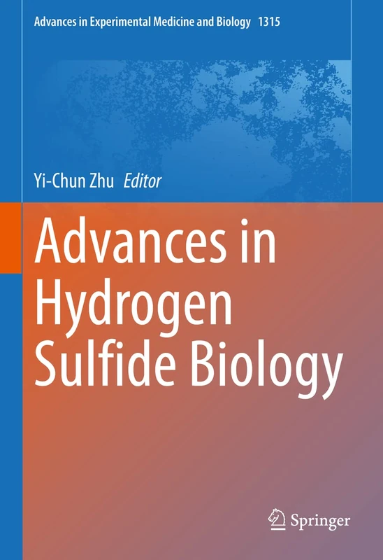 Advances in Hydrogen Sulfide Biology: 1315 (Advances in Experimental Medicine and Biology, 1315)