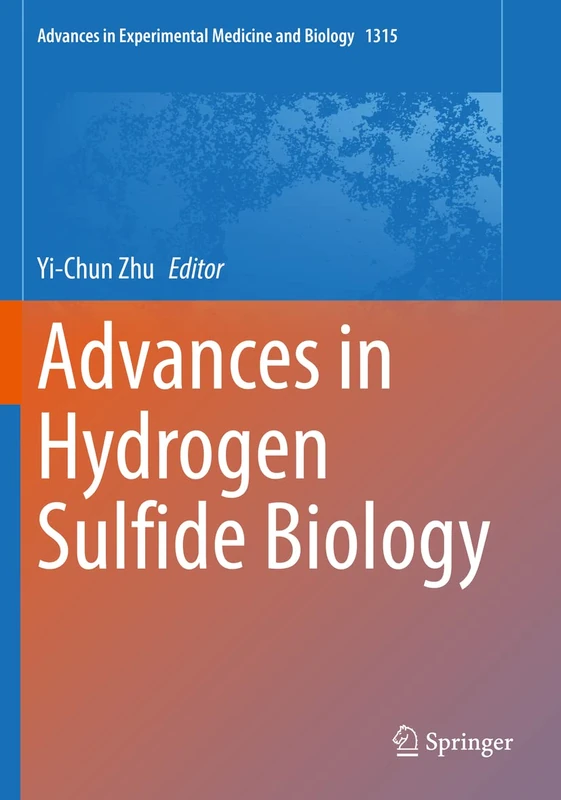Advances in Hydrogen Sulfide Biology: 1315 (Advances in Experimental Medicine and Biology, 1315)