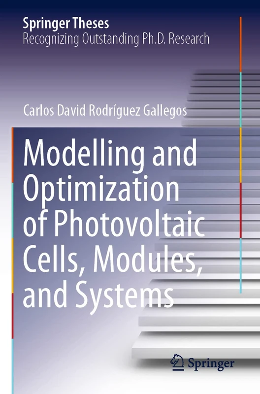 Modelling and Optimization of Photovoltaic Cells, Modules, and Systems (Springer Theses) - Image 1