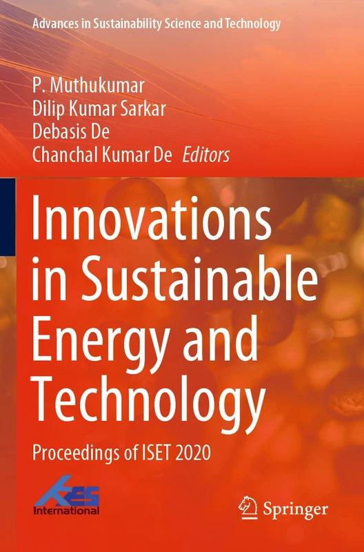 Innovations in Sustainable Energy and Technology: Proceedings of ISET 2020 (Advances in Sustainability Science and Technology)