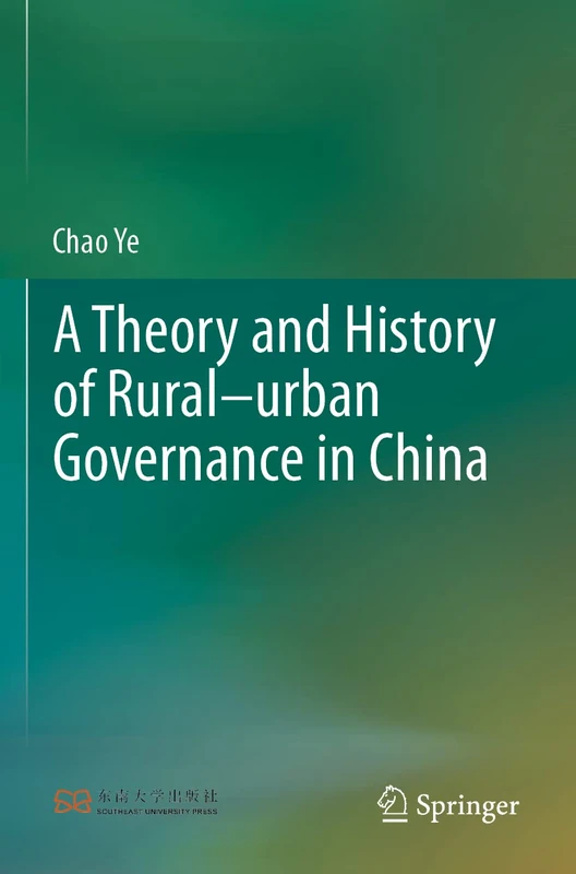 A Theory and History of Rural–urban Governance in China