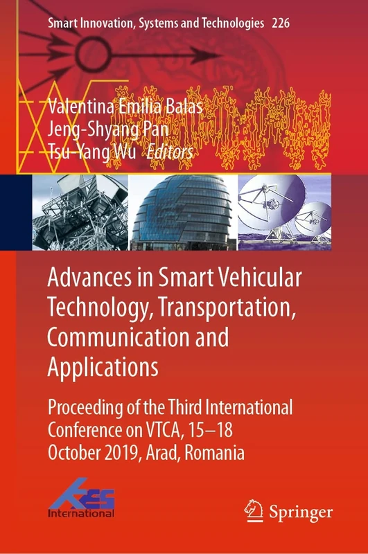 Advances in Smart Vehicular Technology, Transportation, Communication and Applications: Proceeding of the Third International Conference on VTCA, ... Innovation, Systems and Technologies, 226)