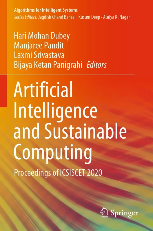 Artificial Intelligence and Sustainable Computing: Proceedings of ICSISCET 2020 (Algorithms for Intelligent Systems)
