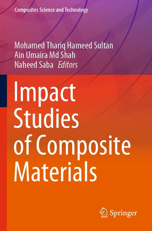 Impact Studies of Composite Materials (Composites Science and Technology)