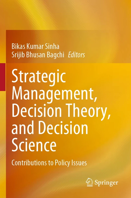 Strategic Management, Decision Theory, and Decision Science: Contributions to Policy Issues