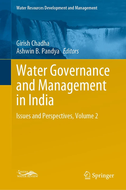 Water Governance and Management in India: Issues and Perspectives, Volume 2 (Water Resources Development and Management)