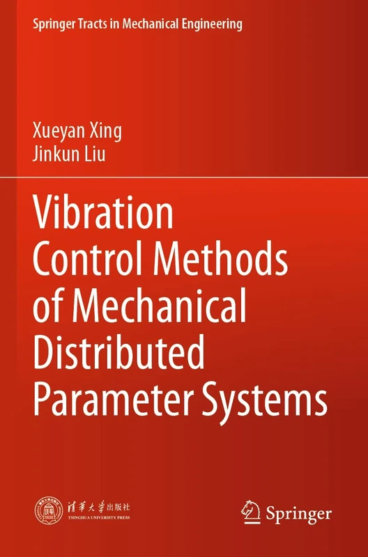 Vibration Control Methods of Mechanical Distributed Parameter Systems (Springer Tracts in Mechanical Engineering)