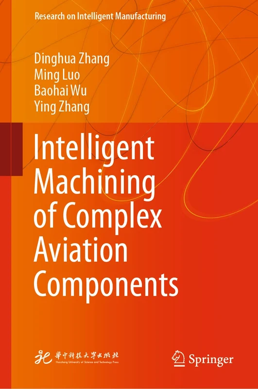 Intelligent Machining of Complex Aviation Components (Research on Intelligent Manufacturing)